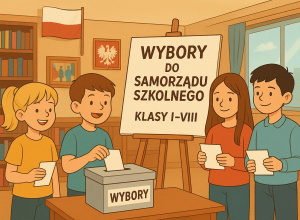 WYBORY DO SAMORZĄDU SZKOLNEGO